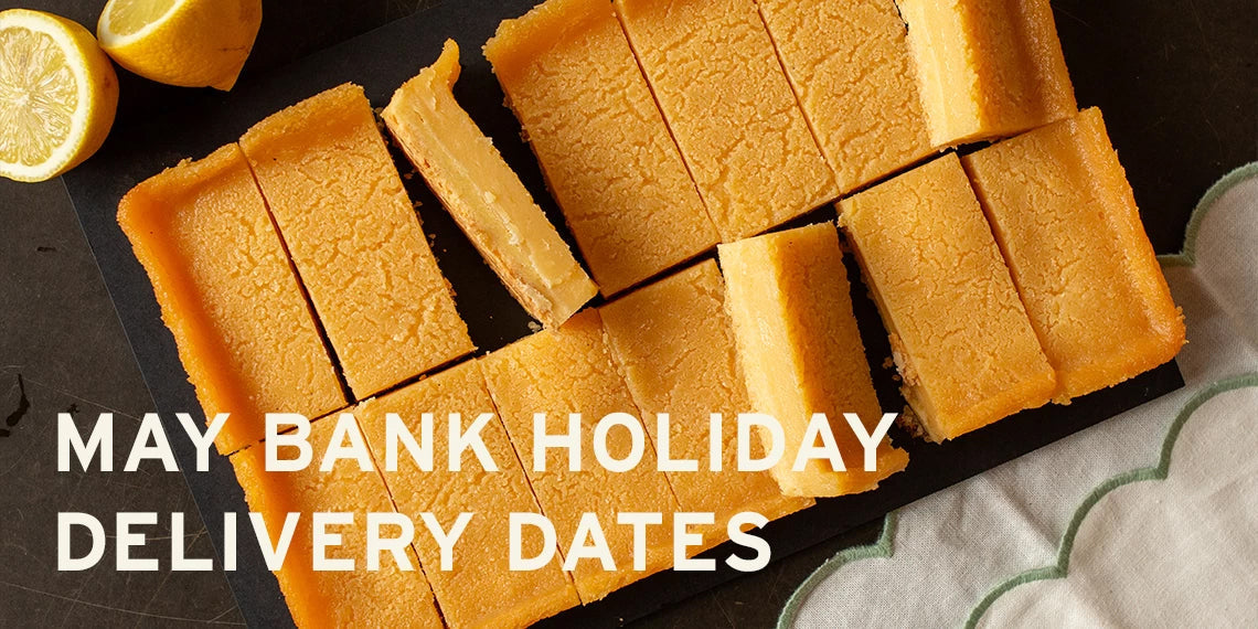 MAY BANK HOLIDAY DELIVERY DATES