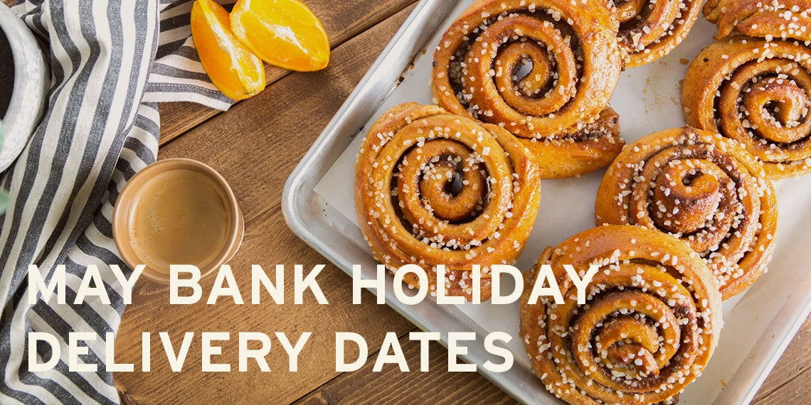 MAY BANK HOLIDAY DELIVERY DATES 2025